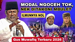 Download lagu GUS MUWAFIQ TERBARU 2026 | HABIB SAIKI NEK DITAKONI MBULET ORA JELAS KEILMUANE❗ mp3