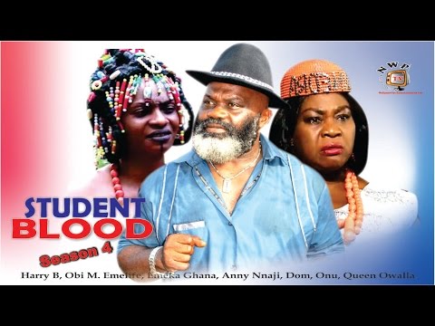 Student Blood Season 4  - 2016 latest  Nigerian Nollywood Movie