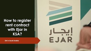 How to register rent contract with Ejar in KSA?