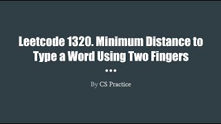 YouTube video 'Leetcode 1320: Minimum Distance to Type a Word Using Two Fingers'