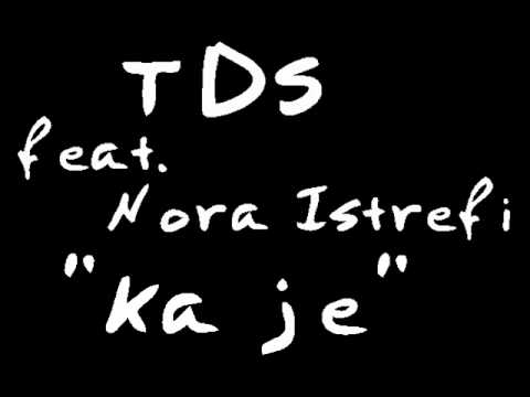 TDS feat. Nora Istrefi - Ka je  ( Official Song 2010 )