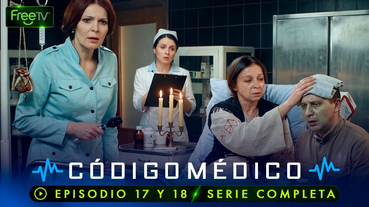 Miniatura HD: Código Médico | Ep. 17 y 18 | Temp. 1 | Serie Completa | FreeTV en Español