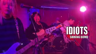 Idiots (이디어츠) Live at SHINING BOMB