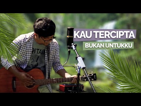 Kau Tercipta Bukan Untukku - Ratih Purwasih (Cover by Cok ...