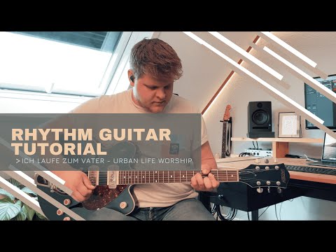 "Ich laufe zum Vater" | Rhythm Guitar - Urban Life Worship