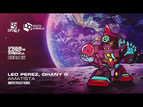 Leo Perez & Dhany G - Amatista (NOIYSE PROJECT Remix) [Droid9 X Droid9 South America]