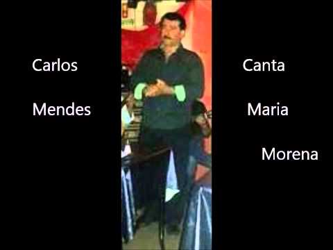 Fado, Carlos Mende "Maria Morena"