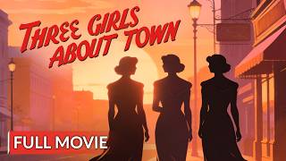 Three Girls About Town
