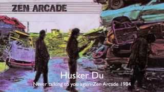 Husker Du -Never talking to you again