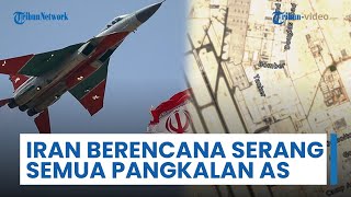 Iran Berencana Serang Semua Pangkalan AS, Peringatkan Arab Saudi, UEA & Turki untuk Bersiap