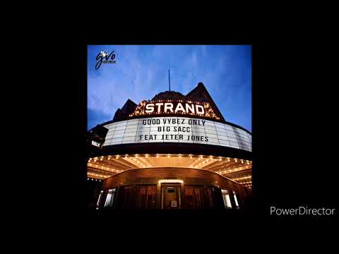 Big Sacc x Jeter Jones - Good Vybez Only