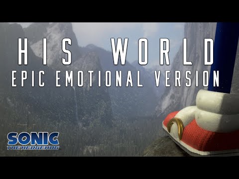 Sonic 06: His World ¦ EPIC EMOTIONAL VERSION ¦ Sonic the Hedgehog 2024