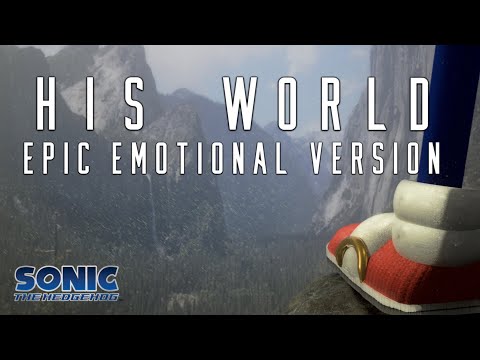 Sonic 06: His World ¦ EPIC EMOTIONAL VERSION ¦ Sonic the Hedgehog 2024