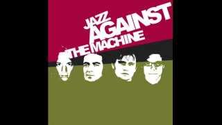 Jazz Against The Machine - Creep