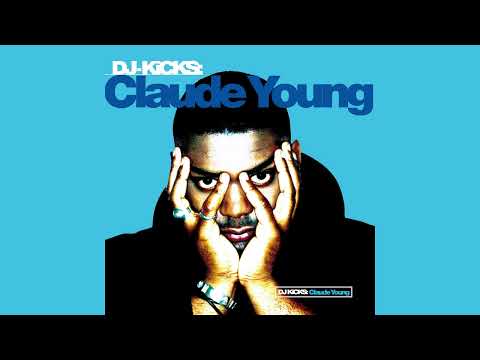 DJ-Kicks: Claude Young