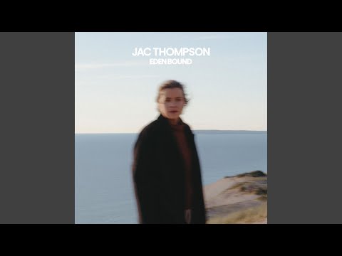 Eden Bound - Jac Thompson