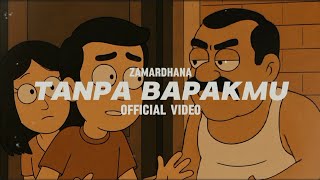 Download lagu Zamardhana - Tanpa Bapakmu mp3 Download lagu Zamardhana - Tanpa Bapakmu mp3
