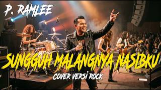 Download lagu P. RAMLEE - SUNGGUH MALANGNYA NASIBKU | Cover Versi Rock Modern (LIRIK) mp3 Download lagu P. RAMLEE - SUNGGUH MALANGNYA NASIBKU | Cover Versi Rock Modern (LIRIK) mp3