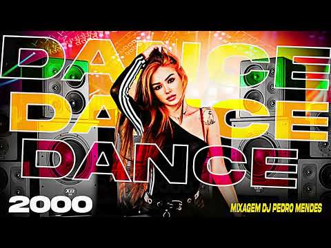 SET MIX DAS ANTIGAS - DANCE ANTIGO ANOS 2000 MIXAGEM DJ PEDRO MENDES #001