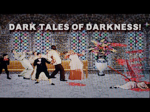 Dark Tales of Darkness!