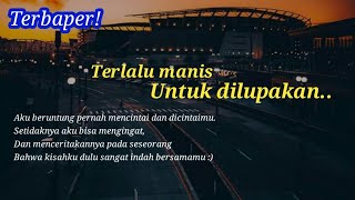 Download lagu Story wa Terlalu manis untuk dilupakan mp3 Download lagu Story wa Terlalu manis untuk dilupakan mp3