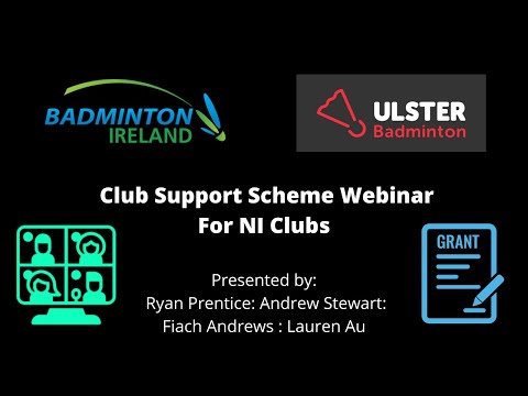 Ulster Badminton Club Support Grant Scheme Information Webinar for NI Clubs