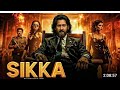 SIKKA Hindi Movie
