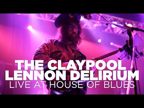 The Claypool Lennon Delirium — Live at House of Blues (Full Set)