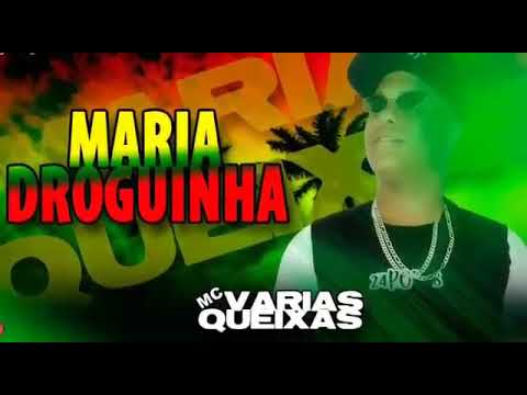 ▶️MC VARIAS QUEIXAS - MARIA DROGUINHA ( MUSICA NOVA 2019 )