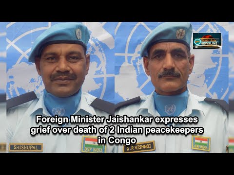 Foreign Minister Jaishankar expresses grief over death of 2 Indian peacekeepers in Congo