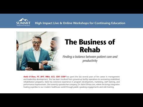 The Business of Rehab Recording Posted on Summit Blog