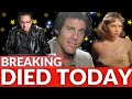12 Stars Who Died Today Recently 20th July