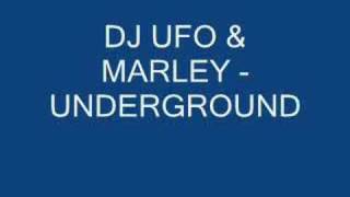 DJ UFO & Marley - Underground