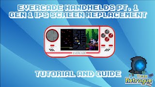 Evercade Handhelds Pt. 1: IPS Screen Installation Tutorial
