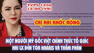 TVPS 1250: Two LXs Cried When a Vietnamese American Officially Accused Two LXs in Harris Court