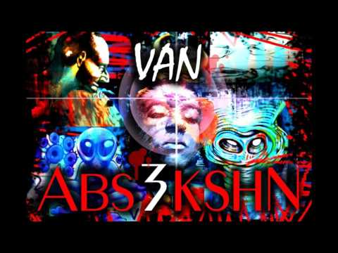 VAN ft. DiG & RiMA - T3T [Abs3KshN]