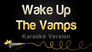 Download lagu The Vamps - Wake Up (Karaoke Version) mp3
