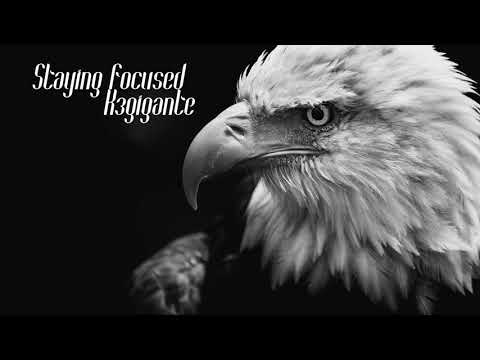 K3gigante - staying focused