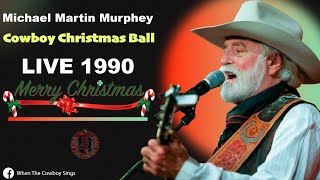 The Cowboy Christmas Ball - Michael Martin Murphey Live