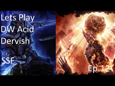 Let's Play Grim Dawn: DW Acid Dervish 12