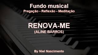 🎶 Fundo Musical no piano (Renova-me - Aline Barros) by Niel Nascimento