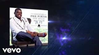 Paul Porter - Joy (Lyric Video)