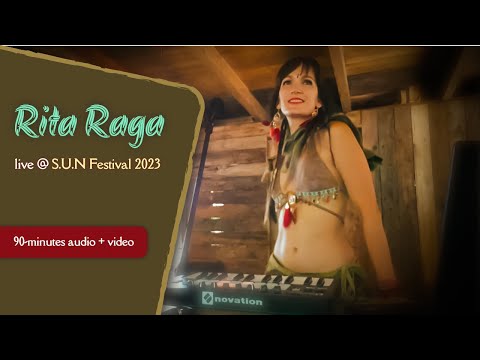 Rita Raga live @ S.U.N. Festival 2023, HU | 90-minutes audio + video | downtempo