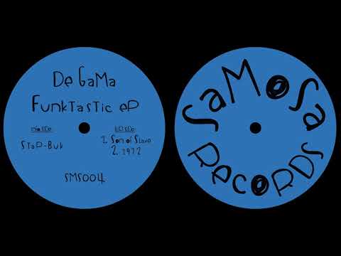 De Gama - Son Of Slave (Funktastic EP) [Samosa - SMS004]