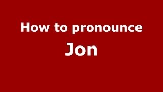 How to pronounce Jon