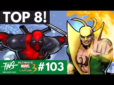 TNS UMVC3 #103 Tournament TOP 8 (Iron Fist, Doctor Strange, Wolverine, Deadpool, Hawkeye, Chris)