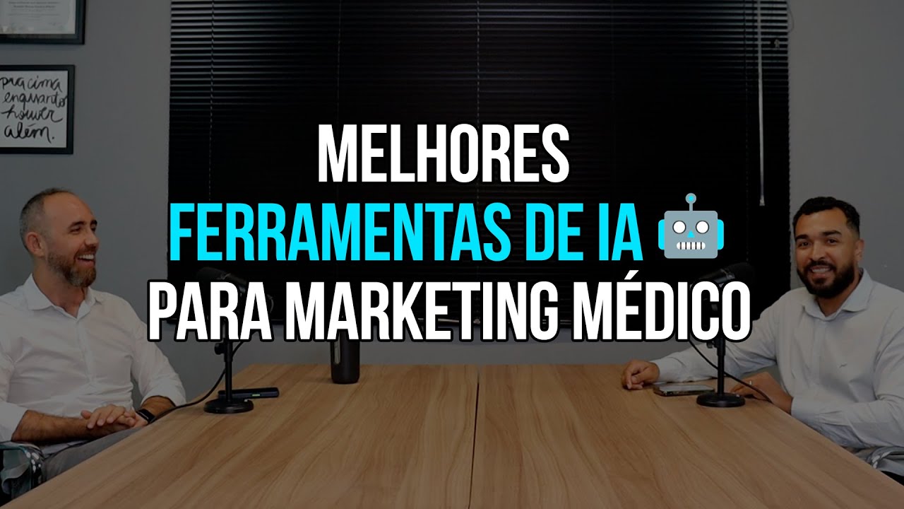 As Melhores Ferramentas de Inteligência Artificial para Marketing Médico