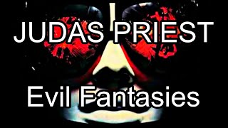 JUDAS PRIEST - Evil Fantasies (Lyric Video)