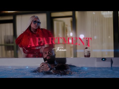 THANA - APARTMENT (offizielles Musikvideo)