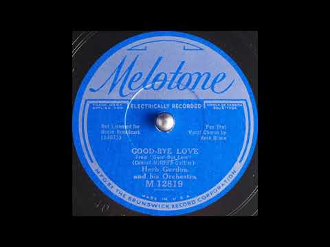 Herb Gordon & his orchestra - Good-bye Love (1933)